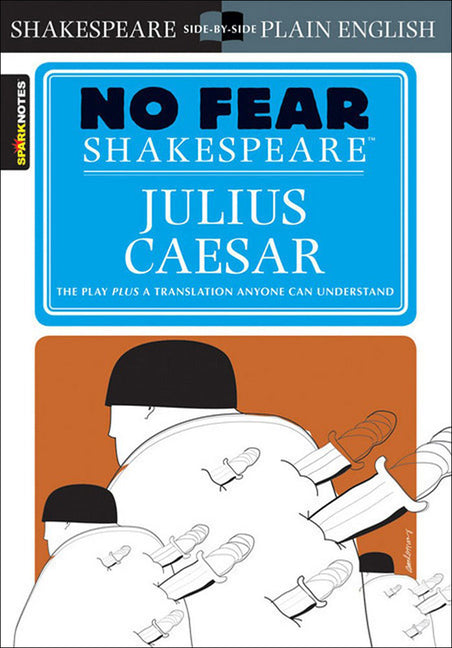 Julius Caesar (No Fear Shakespeare) by Shakespeare, William