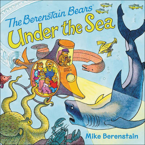 Berenstain Bears Under the Sea by Berenstain, Mike
