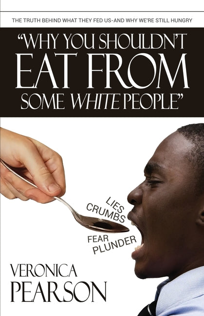 Why you shouldn't eat from some white people