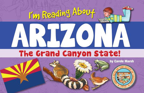 I'm Reading about Arizona by Marsh, Carole