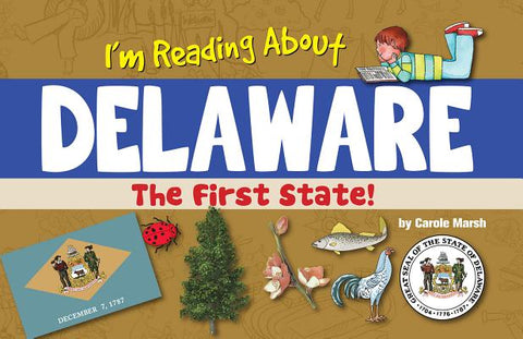 I'm Reading about Delaware by Marsh, Caroe