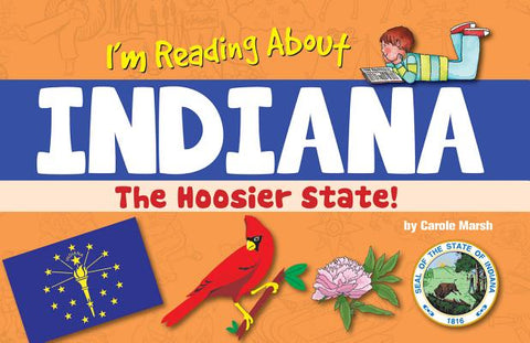 I'm Reading about Indiana by Marsh, Carole