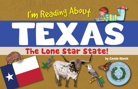 I'm Reading about Texas by Marsh, Carole