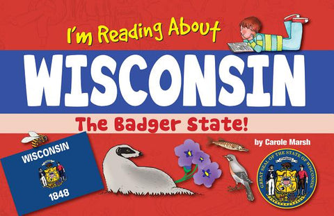 I'm Reading about Wisconsin by Marsh, Carole
