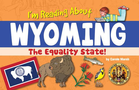 I'm Reading about Wyoming by Marsh, Carole