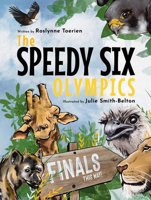 The Speedy Six Olympics by Toerien, Roslynne