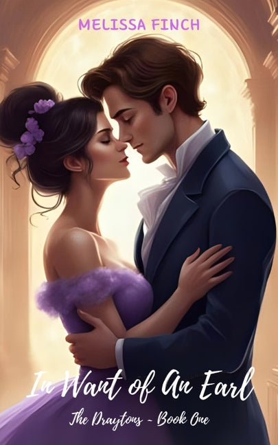 In Want of An Earl: The Draytons Book One
