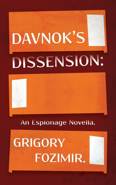 Davnok's Dissension: An Espionage Novella