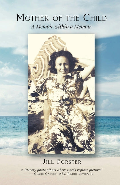 Mother of the Child: A Memoir within a Memoir