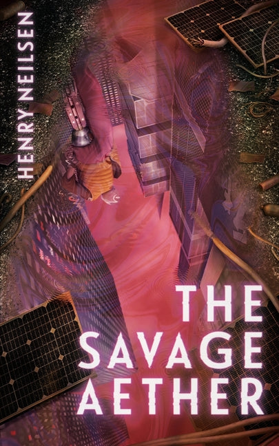 The Savage Aether by Neilsen, Henry
