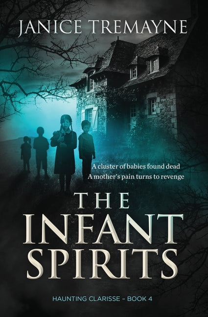 The Infant Spirits: A Supernatural Suspense Thriller