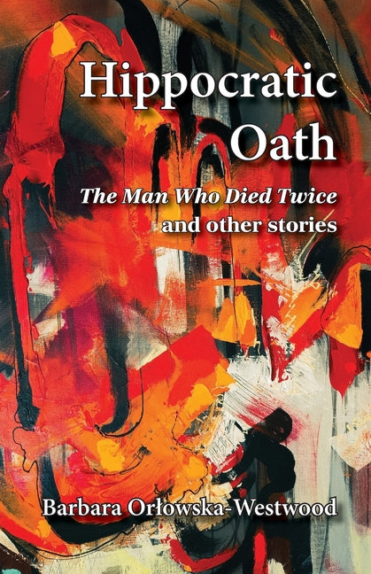 Hippocratic Oath: 'The Man Who Died Twice' and other stories