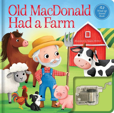 Old MacDonald Had a Farm: A Musical Book: Wind-Up Music Box Book by Merheb, Natalie