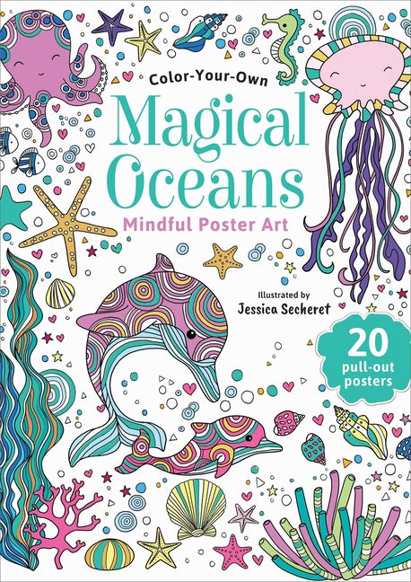 Magical Oceans: Color-Your-Own Mindful Poster Art