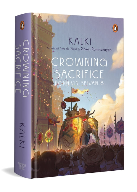 Crowning Sacrifice: Ponniyin Selvan 6