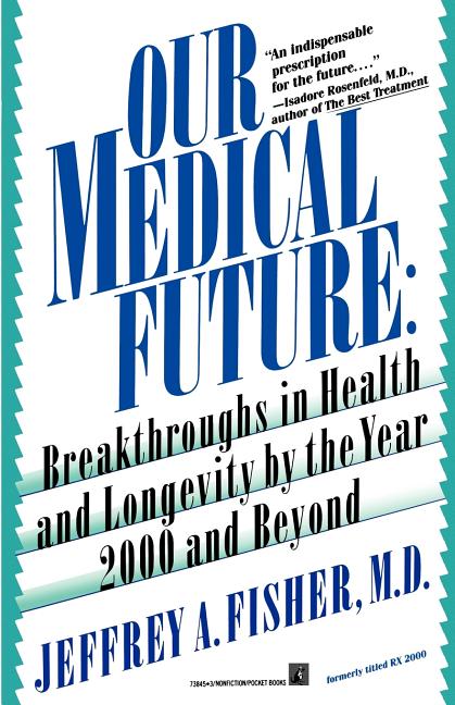 Our Medical Future