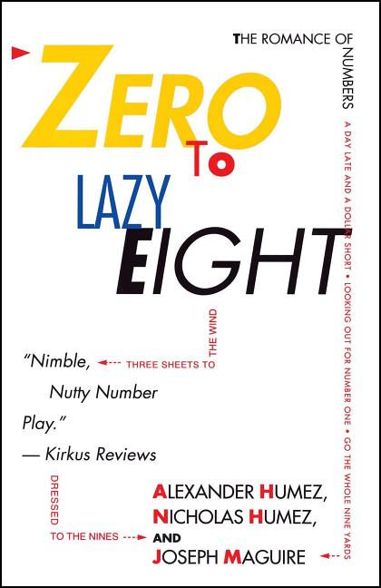 Zero to Lazy Eight: The Romance of Numbers