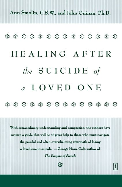 Healing After the Suicide of a Loved One by Smolin, Ann