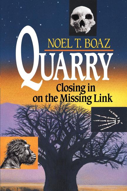Quarry: Closing in on the Missing Link
