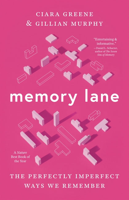 Memory Lane: The Perfectly Imperfect Ways We Remember by Greene, Ciara