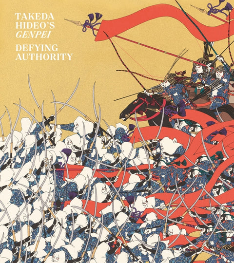 Takeda Hideo's Genpei: Defying Authority by Brooks, Kit