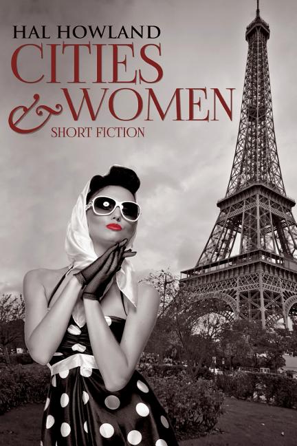 Cities & Women by Howland, Hal