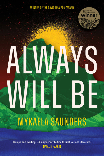 Always Will Be: Stories of Goori Sovereignty from the Futures of the Tweed