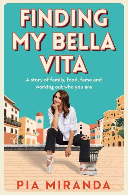 Finding My Bella Vita by Miranda, Pia