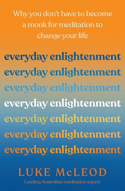 Everyday Enlightenment by McLeod, Luke