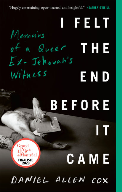 I Felt the End Before It Came: Memoirs of a Queer Ex-Jehovah's Witness