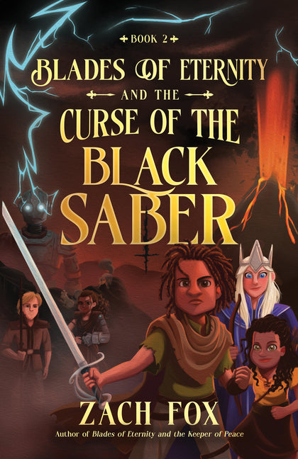 Blades of Eternity and the Curse of the Black Saber: Volume 2