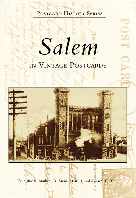 Salem in Vintage Postcards by Turino, Kenneth C.