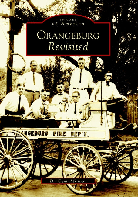 Orangeburg Revisited by Atkinson, Gene