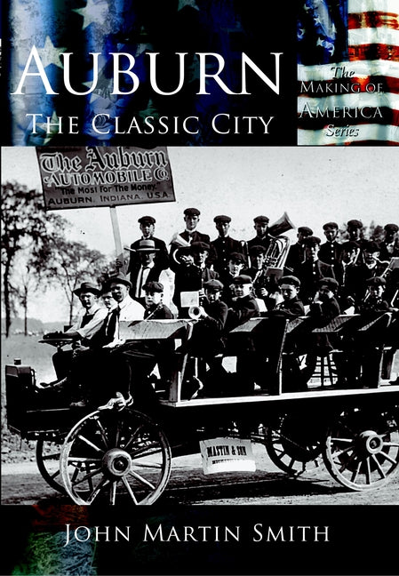 Auburn: The Classic City by Smith John Martin