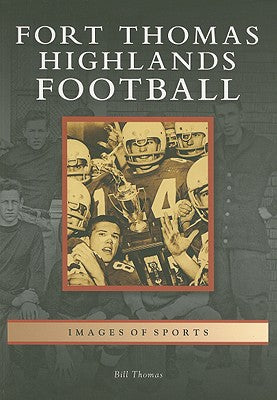 Fort Thomas Highlands Football by Thomas, Bill