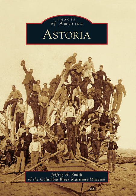 Astoria by Columbia River Maritime Museum
