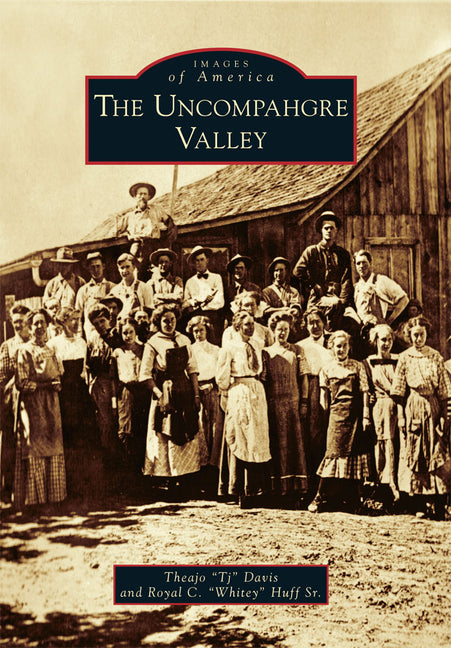 The Uncompahgre Valley by Davis, Theajo