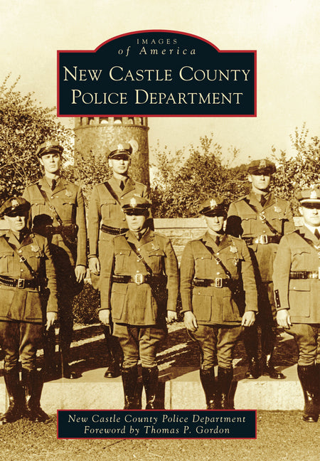 New Castle County Police Department by New Castle Cty Police Dept (Author)