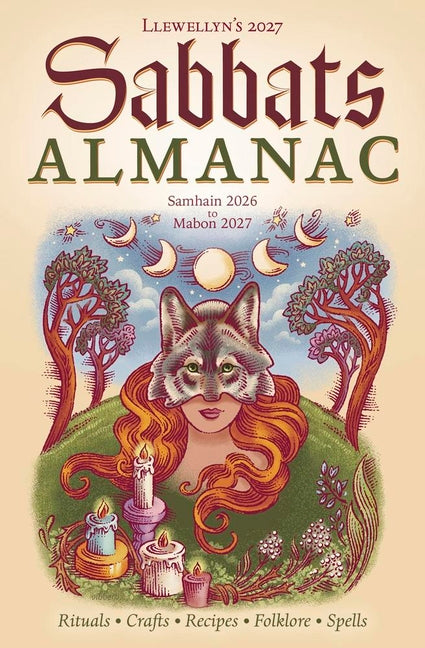 Llewellyn's 2027 Sabbats Almanac: Samhain 2026 to Mabon 2027