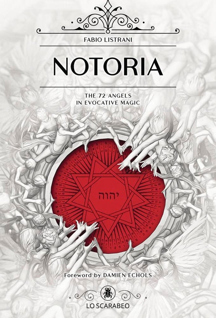 Notoria: The 72 Angels in Evocative Magic by Listrani, Fabio