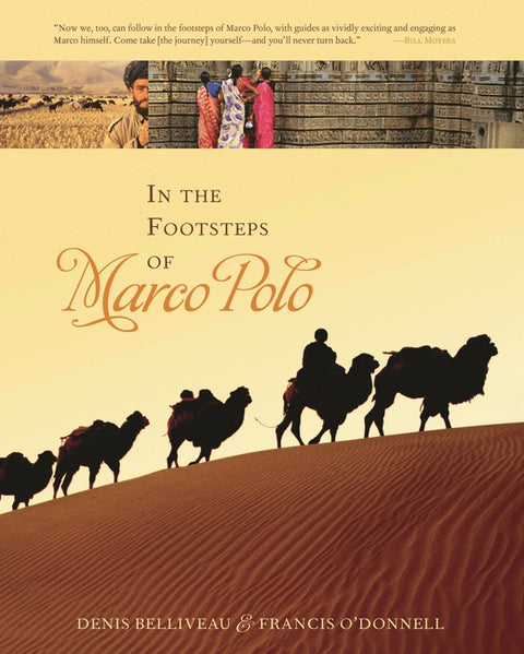 In the Footsteps of Marco Polo by Belliveau, Denis