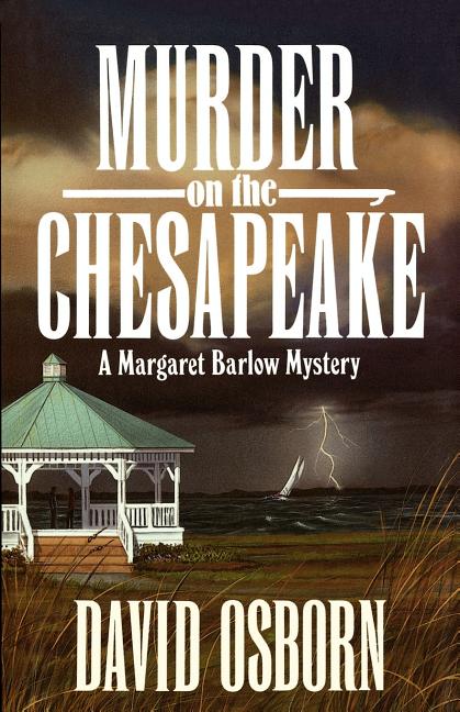Murder on the Chesapeake: A Margaret Barlow Mystery