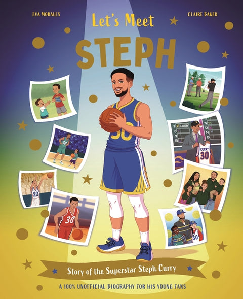 Let's Meet... Steph: Story of the Superstar Steph Curry
