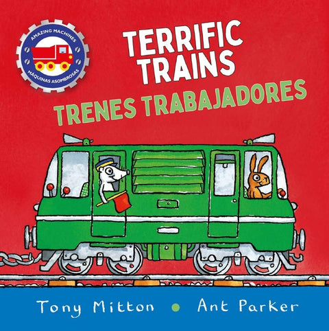 Amazing Machines Terrific Trains / Trenes Fantásticos by Mitton, Tony