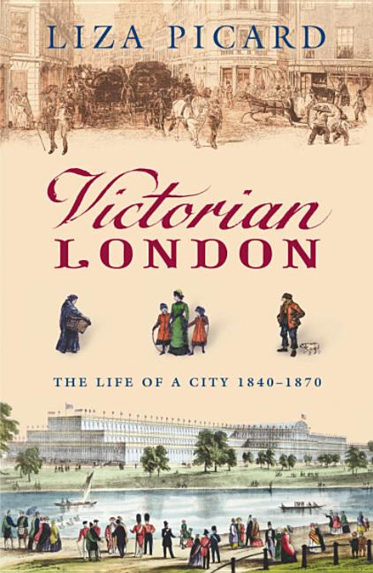Victorian London by Picard, Liza