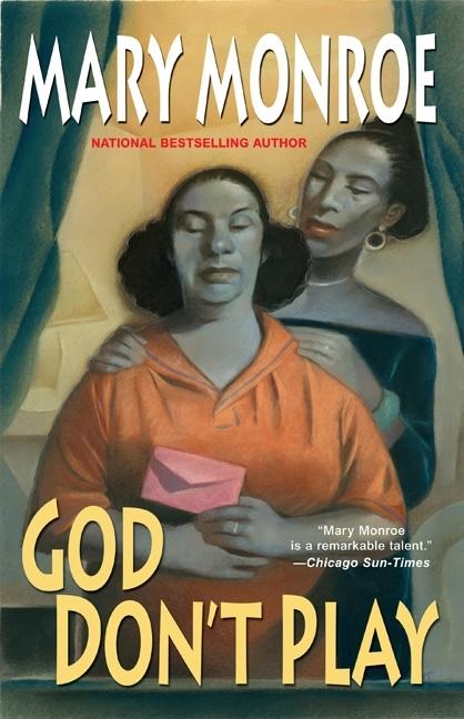 God Don't Play by Monroe, Mary
