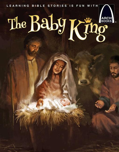 The Baby King - Arch Books by Greg Hyatt