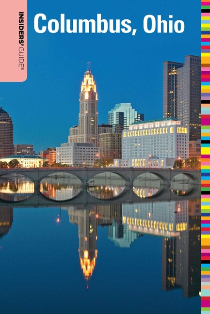 Insiders' Guide(R) to Columbus, Ohio