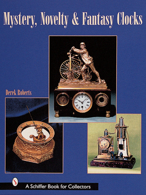 Mystery, Novelty & Fantasy Clocks