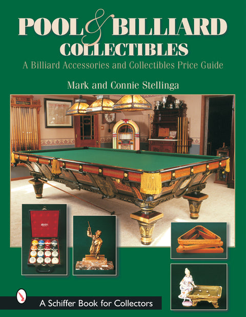Pool & Billiard Collectibles: A Billiard Accessories and Collectibles Price Guide by Stellinga